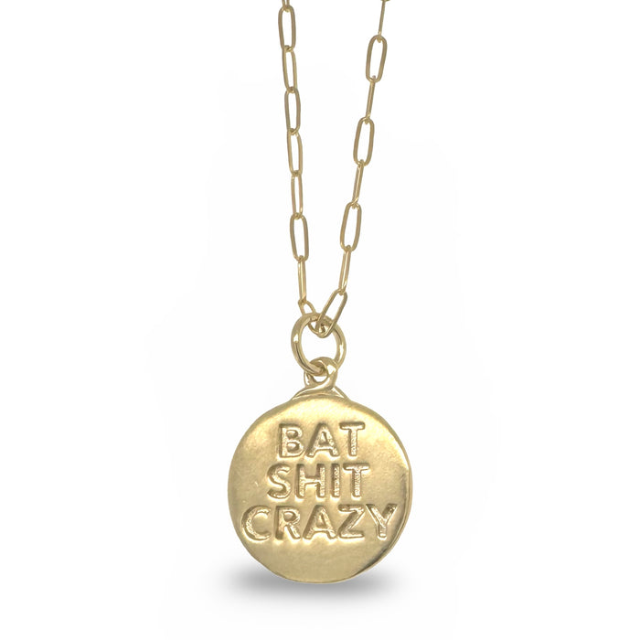 BAT SHIT CRAZY STAMPED GOLD DISC NECKLACE